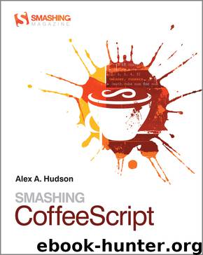 Smashing CoffeeScript by Alex Hudson