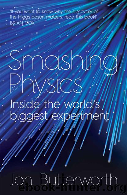 Smashing Physics by Jon Butterworth