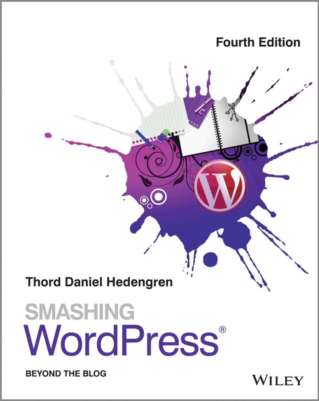 Smashing WordPress: Beyond the Blog by Thord Daniel Hedengren