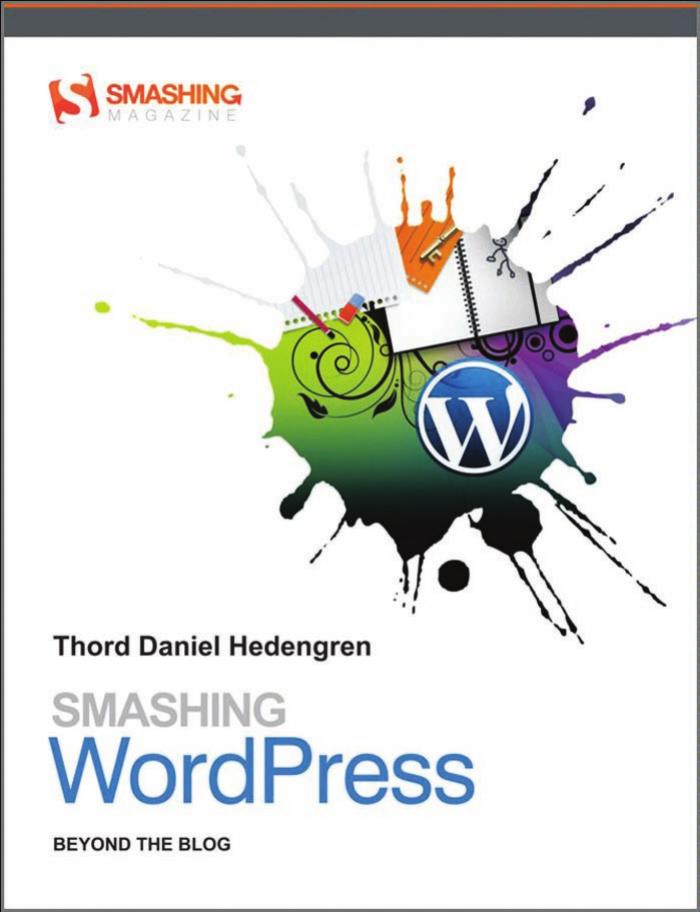 Smashing WordPress: Beyond the blog by Thord Daniel Hedengren