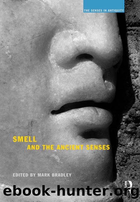 Smell and the Ancient Senses by Unknown