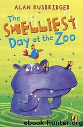 Smelliest Day at the Zoo by Alan Rusbridger