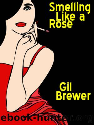 Smelling Like a Rose by Gil Brewer