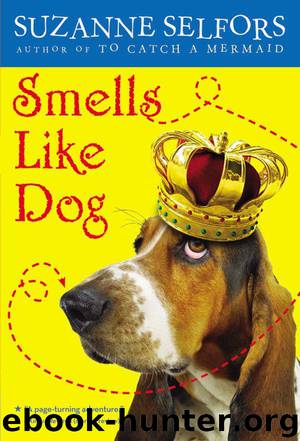 Smells Like Dog by Selfors Suzanne