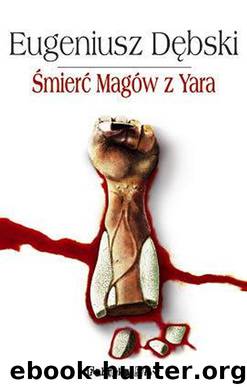 Smierc Magow z Yara by DEBSKI EUGENIUSZ