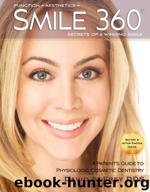 Smile 360°: A Patient's Guide to Cosmetic Dentistry by David Frey
