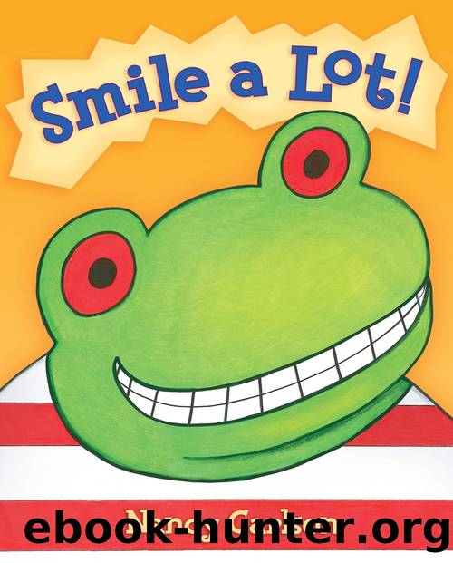 Smile a Lot! by Nancy Carlson