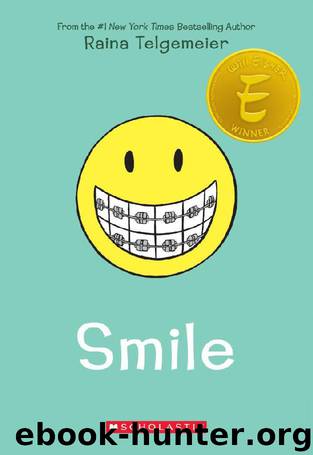 Smile by Raina Telgemeier
