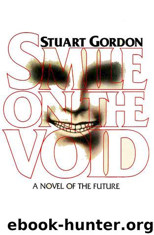 Smile on the Void by Stuart Gordon
