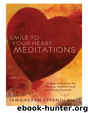 Smile to Your Heart Meditations by Irmansyah Effendi