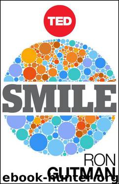Smile: The Astonishing Powers of a Simple Act (Kindle Single) (TED Books) by Gutman Ron