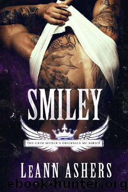 Smiley (Grim Sinners MC Originals Book 1) by LeAnn Ashers