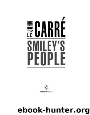 Smiley's People by John le Carre