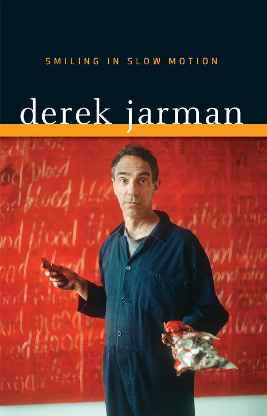 Smiling in Slow Motion by Derek Jarman