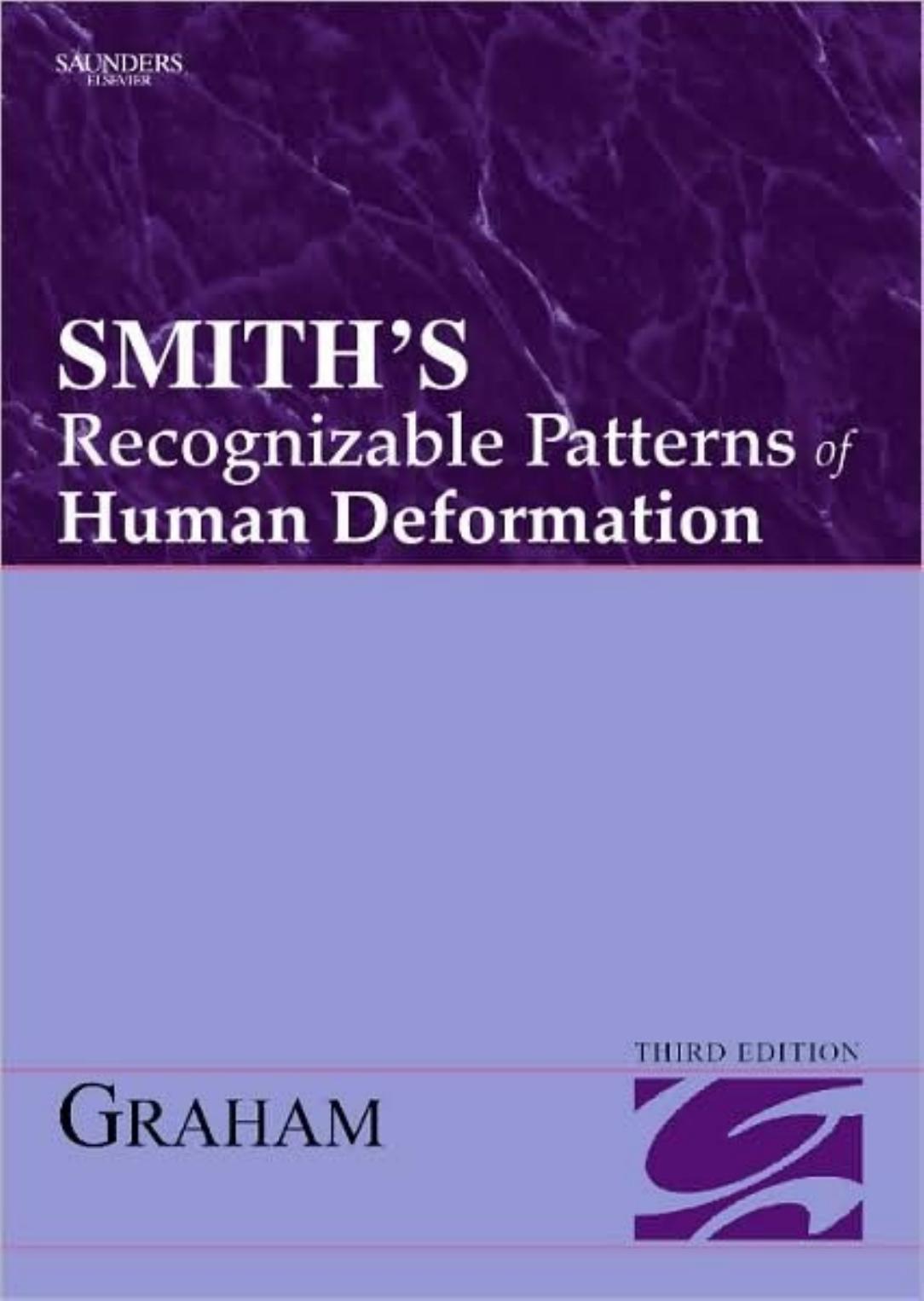 Smith's Recognizable Patterns of Human Deformation, 3rd Edition by John M. Graham Jr. MD ScD John M. Graham