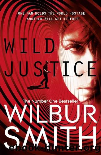 Smith, Wilbur - Wild Justice by Wild Justice