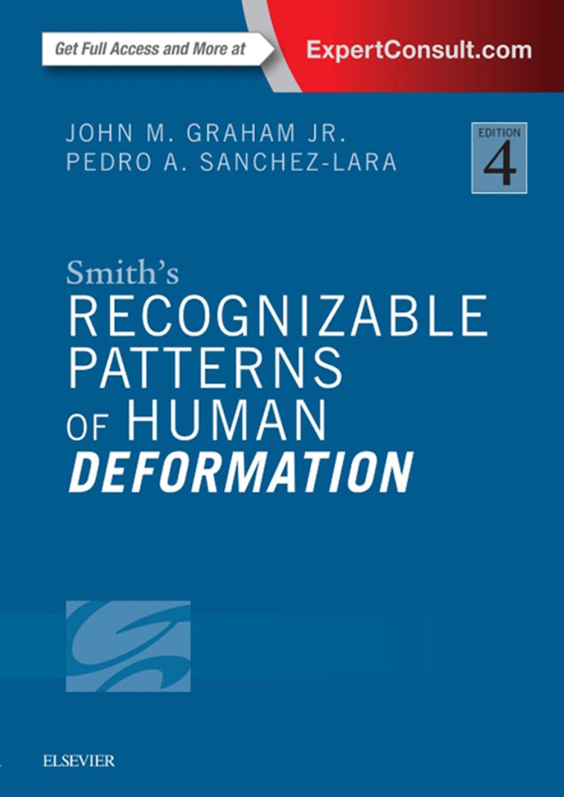 Smithâs Recognizable Patterns of Human Deformation, 4e True pdf by John M. Graham Jr. MD ScD Pedro A. Sanchez-Lara MD. MSCE