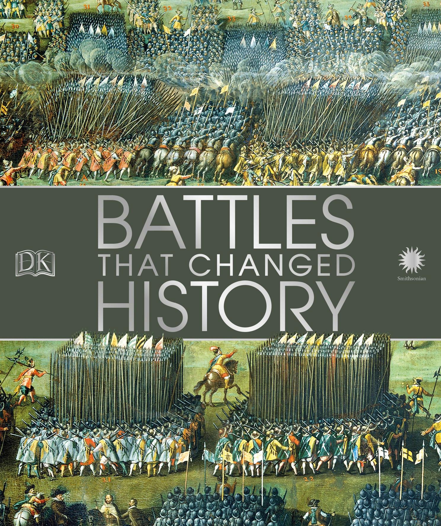 Smithsonian Battles that Changed History by Dorling Kindersley