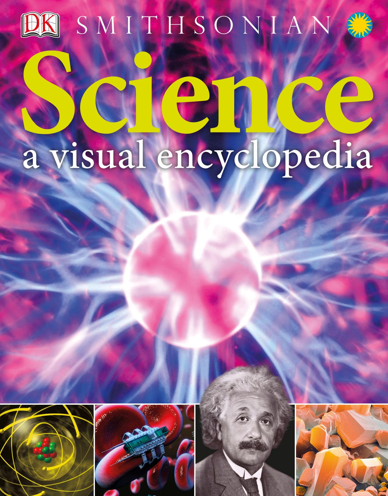 Smithsonian Science a visual encyclopedia by Dorling Kindersley