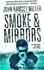 Smoke & Mirrors by John Ramsey Miller