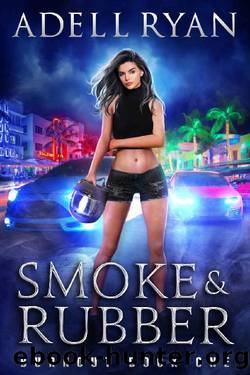 Smoke & Rubber: A Contemporary Reverse Harem Romance (Burnout Book 1) by Adell Ryan