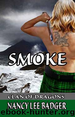 Smoke (Clan of Dragons Book 2) by Nancy Lee Badger