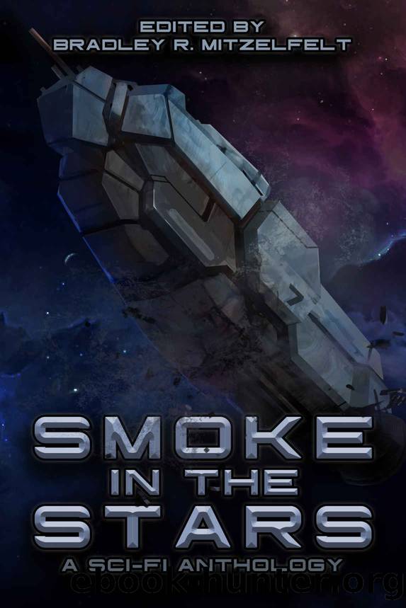 Smoke In The Stars: A Sci-Fi Anthology by unknow