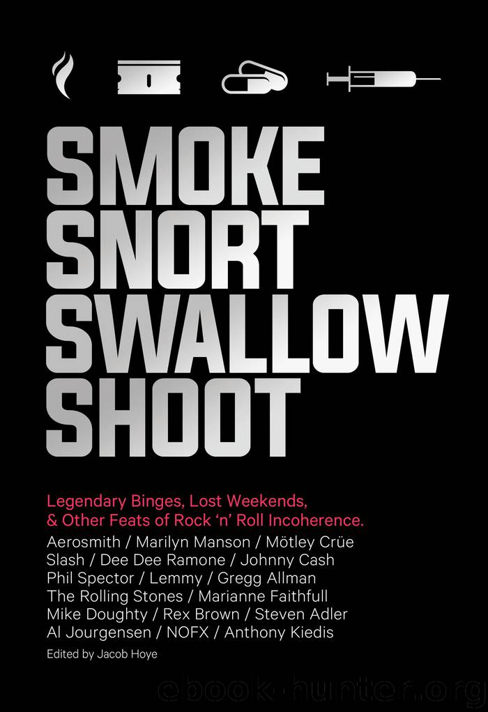 Smoke Snort Swallow Shoot by Jacob Hoye