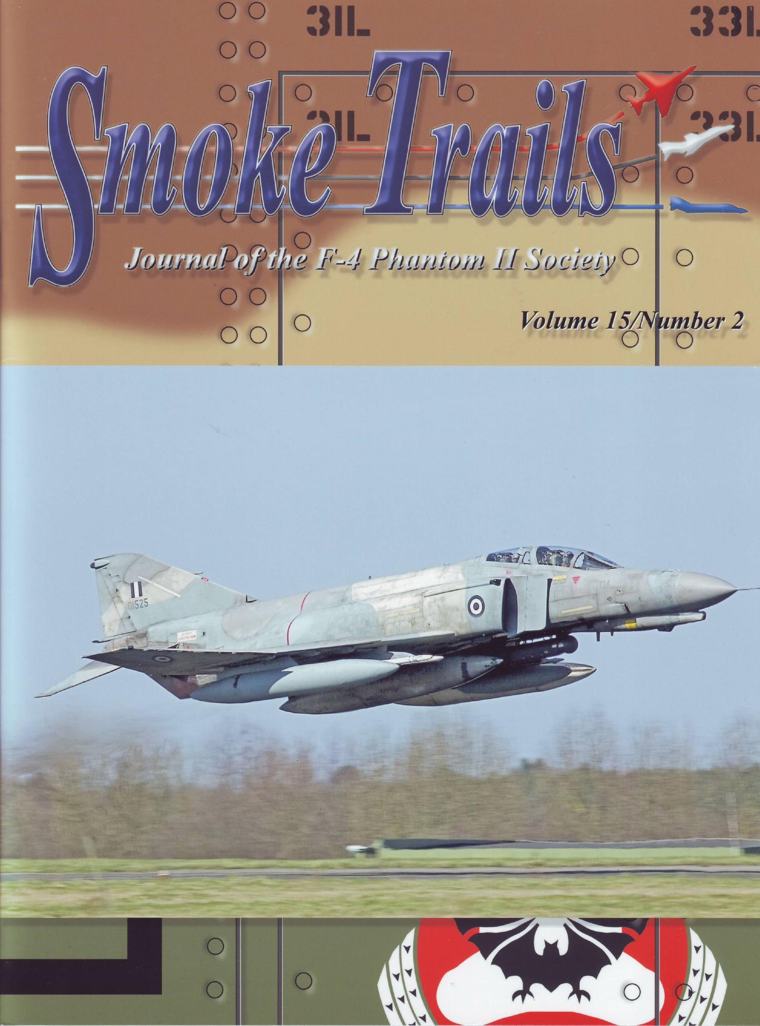 Smoke Trails (Volume 15-Number 2) Journal of the F-4 Phantom II Society by Unknown