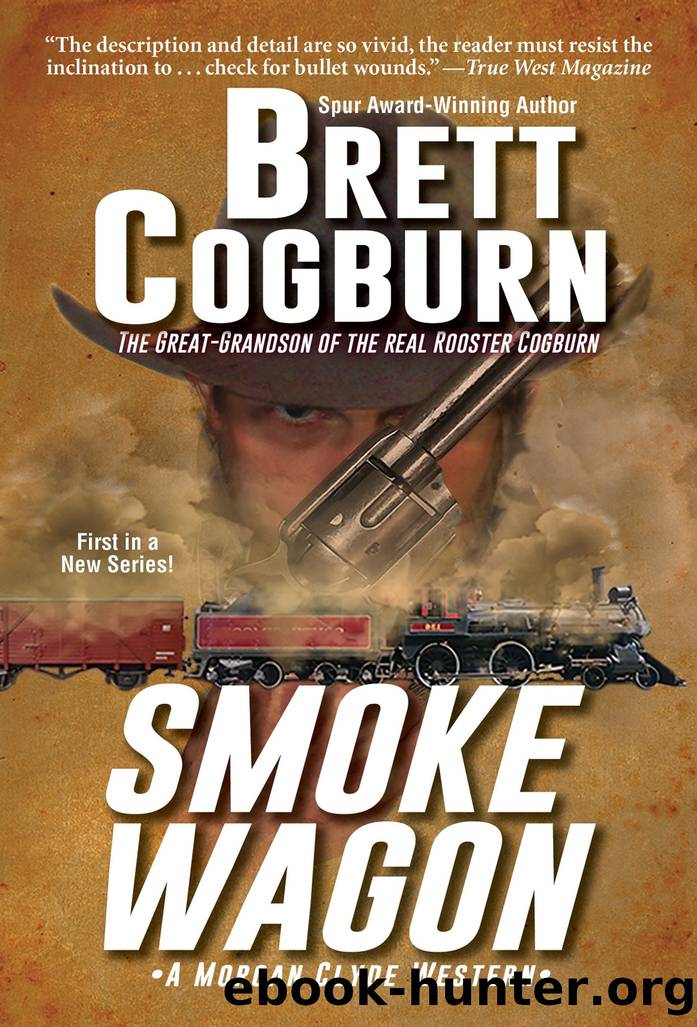 Smoke Wagon by Brett Cogburn