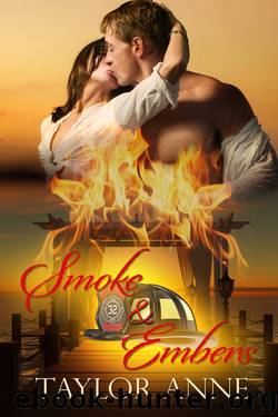 Smoke and Embers by Taylor Anne