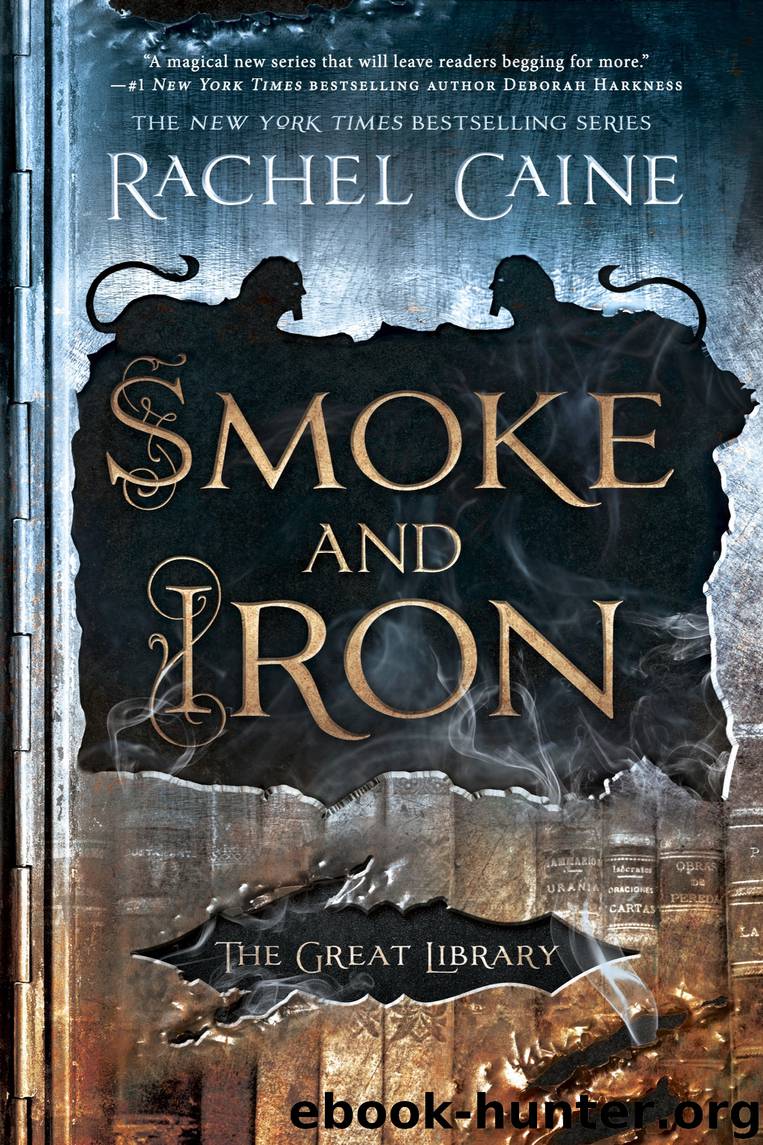 Smoke and Iron by Rachel Caine