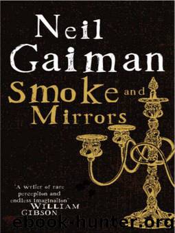 Smoke and Mirrors (Short Stories) by Neil Gaiman