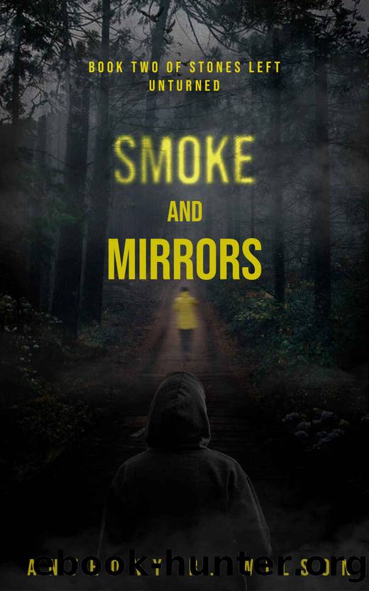 Smoke and Mirrors by Anthony R Wilson