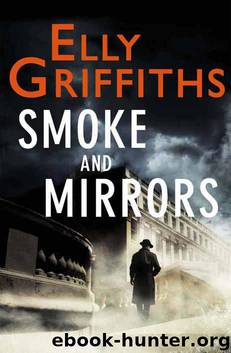 Smoke and Mirrors by Elly Griffiths