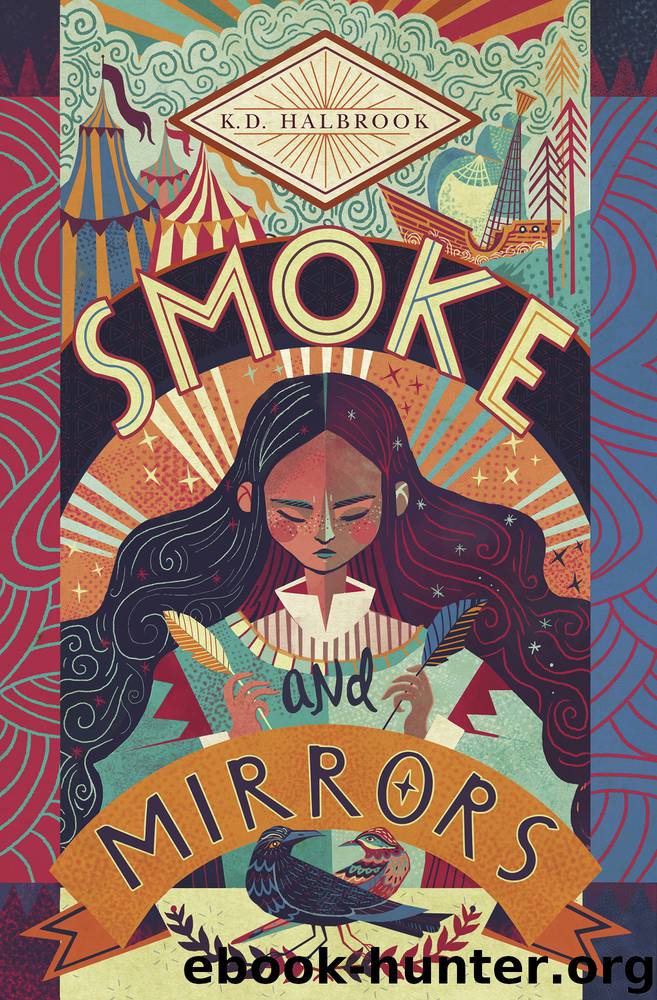 Smoke and Mirrors by K. D. Halbrook