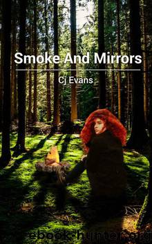 Smoke and Mirrors: A Young Adult Novella (Smoke & Mirrors Book 1) by C.J. Evans