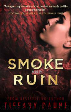 Smoke and Ruin by Tiffany Daune