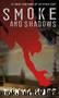 Smoke and Shadows by Tanya Huff