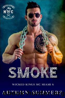 Smoke: MC Romance Baby (Wicked Kings MC Miami Book 6) by Autumn Summers