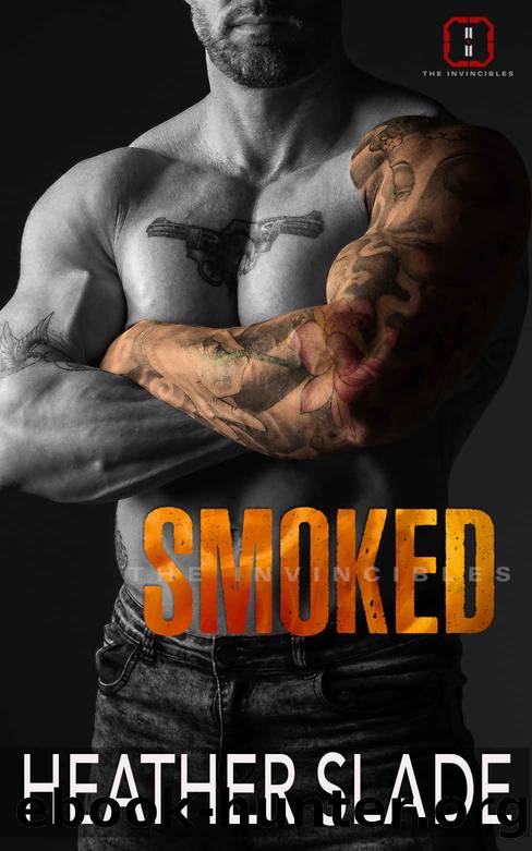 Smoked by Slade Heather