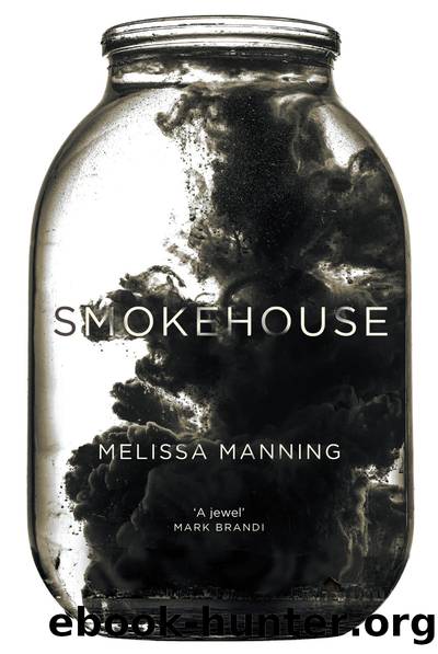 Smokehouse by Melissa Manning