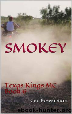 Smokey: Texas Kings MC, Book 6 by Cee Bowerman