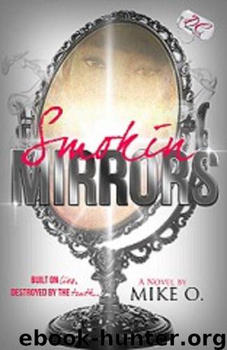 Smokin Mirrors by Mike O