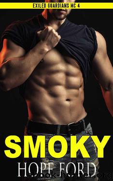 Smoky (Exiled Guardians MC Book 4) by Hope Ford
