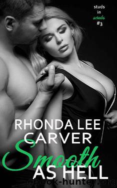 Smooth as Hell (Studs in Scrubs Book 3) by Rhonda Lee Carver