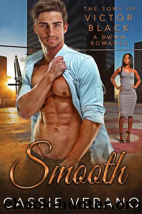 Smooth: The Sons of Victor Black: A BWWM Romance by Verano Cassie