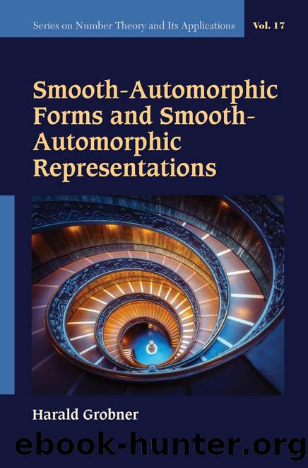 Smooth-Automorphic Forms and Smooth-Automorphic Representations by Harald Grobner