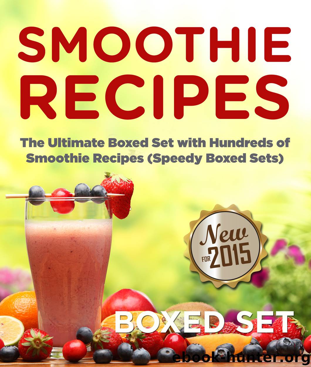 Smoothie Recipes by Speedy Publishing