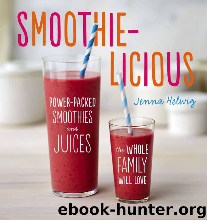 Smoothie-licious by Helwig Jenna